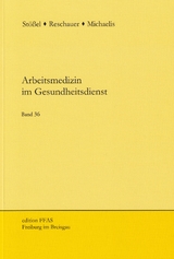 Arbeitsmedizin im Gesundheitsdienst - 