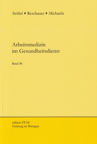 Arbeitsmedizin im Gesundheitsdienst