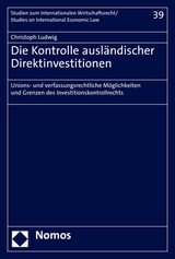 Die Kontrolle ausländischer Direktinvestitionen - Christoph Ludwig