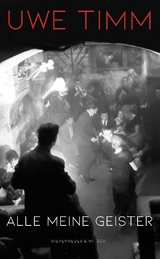 Alle meine Geister - Uwe Timm