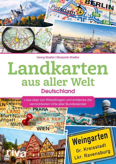 Landkarten aus aller Welt &ndash; Deutschland - Georg Stadler, Benjamin Stadler