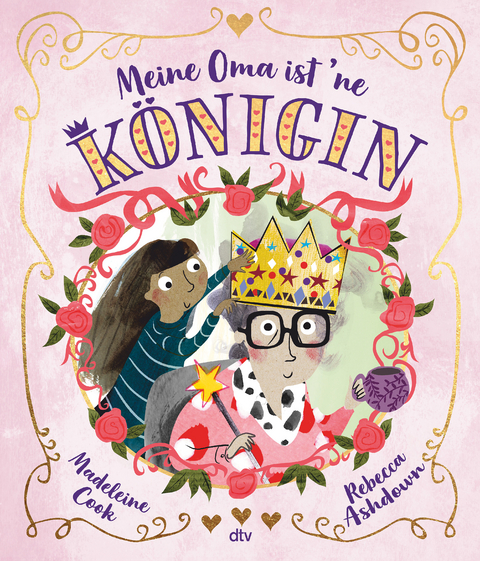 Meine Oma ist 'ne K&ouml;nigin - Madeleine Cook
