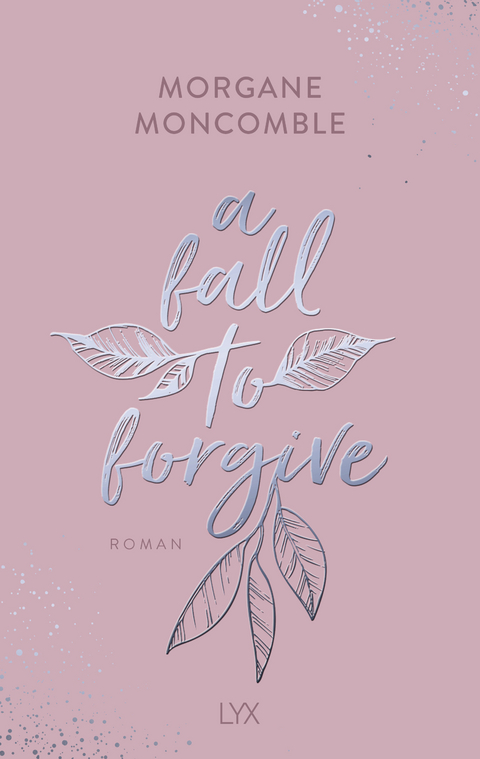 A Fall to Forgive - Morgane Moncomble