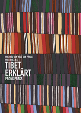 Tibet erkl&auml;rt - Michael Van Walt Van Praag, Miek Boltjes