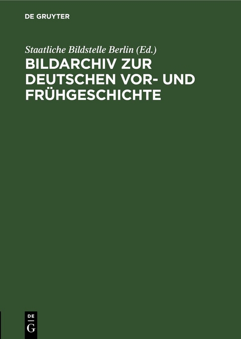 Bildarchiv zur deutschen Vor- und Fr&uuml;hgeschichte