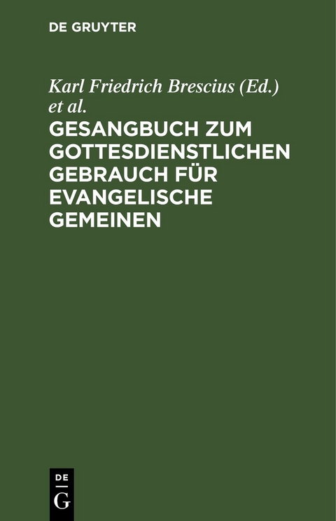 Gesangbuch zum gottesdienstlichen Gebrauch f&uuml;r evangelische Gemeinen - 