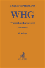 Wasserhaushaltsgesetz. WHG - Michael Reinhardt, Paul Gieseke, Werner Wiedemann, Manfred Czychowski