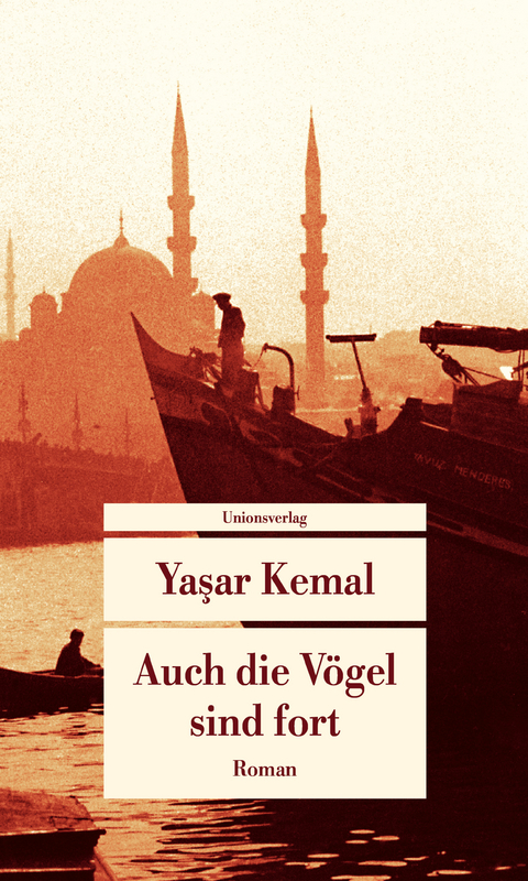 Auch die Vögel sind fort - Yaşar Kemal