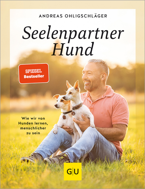 Seelenpartner Hund - Andreas Ohligschl&auml;ger