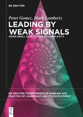 Leading by Weak Signals - Peter Gomez, Mark Lambertz
