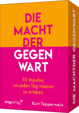 Die Macht der Gegenwart - Kurt Tepperwein