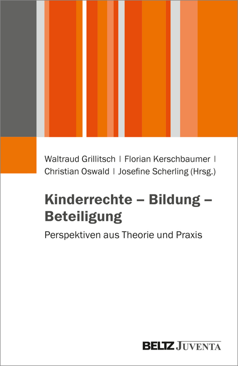 Kinderrechte &ndash; Bildung &ndash; Beteiligung - 
