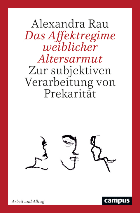 Das Affektregime weiblicher Altersarmut - Alexandra Rau