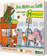 Zebra, Nilpferd und Gazelle laufen schnell zur ... Haltestelle! - Katja Frixe