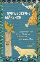 Norwegische M&auml;rchen - Peter Christian Asbj&oslash;rnsen, J&oslash;rgen Moe