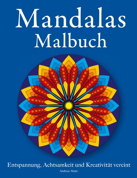 Mandala Malbuch - Andreas Abato
