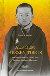 Aus dem Herzen Tibets - Elmar R. Gruber