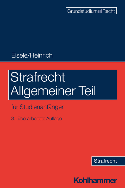 Strafrecht Allgemeiner Teil - J&ouml;rg Eisele, Bernd Heinrich