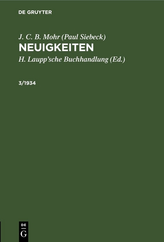J. C. B. Mohr (Paul Siebeck): Neuigkeiten / J. C. B. Mohr (Paul Siebeck): Neuigkeiten. 3/1934
