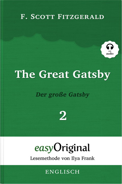 The Great Gatsby / Der gro&szlig;e Gatsby - Teil 2 (Buch + MP3 Audio-CD) - Lesemethode von Ilya Frank - Zweisprachige Ausgabe Englisch-Deutsch - F. Scott Fitzgerald
