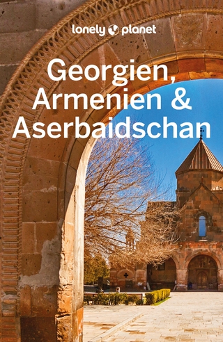 Georgien, Armenien & Aserbaidschan