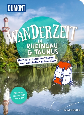 Wanderzeit im Rheingau und Taunus