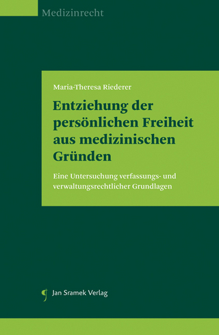 Entziehung der persönlichen Freiheit aus medizinischen Gründen