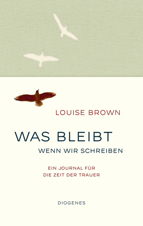 Was bleibt, wenn wir schreiben - Louise Brown