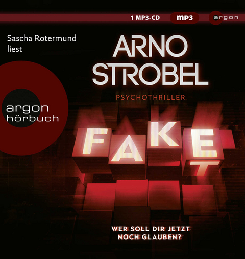 Fake &ndash; Wer soll dir jetzt noch glauben? - Arno Strobel