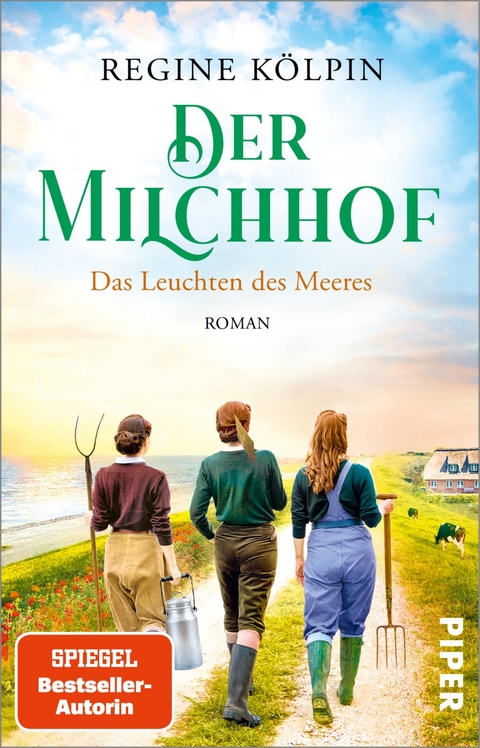 Der Milchhof &ndash; Das Leuchten des Meeres - Regine K&ouml;lpin