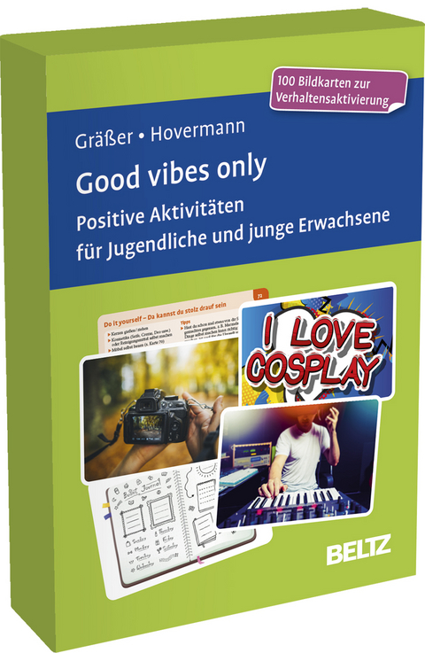 Good vibes only. Positive Aktivit&auml;ten f&uuml;r Jugendliche und junge Erwachsene - Melanie Gr&auml;&szlig;er, Eike Hovermann jun.