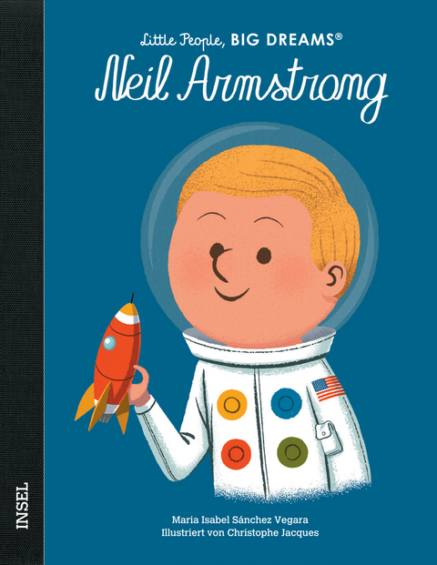 Little People, Big Dreams &ndash; Neil Armstrong - Mar&iacute;a Isabel S&aacute;nchez Vegara
