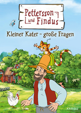 Pettersson und Findus &ndash; Kleiner Kater &ndash; gro&szlig;e Fragen - Sven Nordqvist