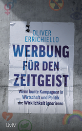 Werbung f&uuml;r den Zeitgeist - Oliver Carlo Errichiello
