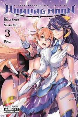 Divine Raiment Magical Girl Howling Moon, Vol. 3 - Anthony Quintessenza, Kenji Saito, Ko Ransom, Shouji Sato