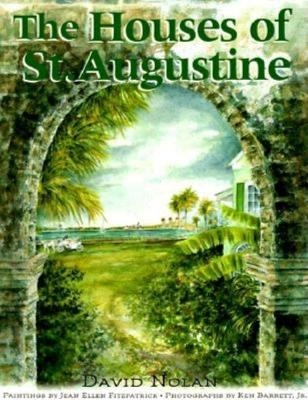 The Houses of St. Augustine - David Nolan