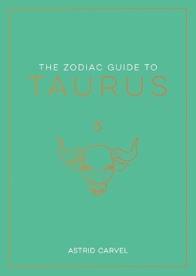 The Zodiac Guide to Taurus