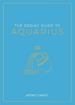 The Zodiac Guide to Aquarius
