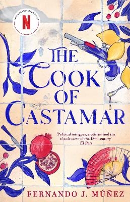 The Cook of Castamar - Fernando J. Mu&ntilde;ez