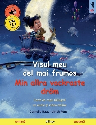 Visul meu cel mai frumos - Min allra vackraste dr&ouml;m (rom&acirc;n&iquest; - suedez&iquest;) - Ulrich Renz