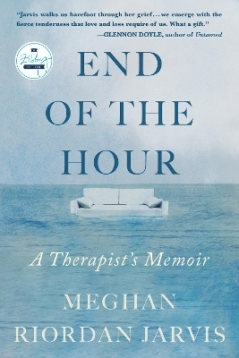 The End of the Hour - Meghan Riordan Jarvis