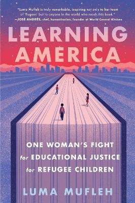 Learning America - Luma Mufleh