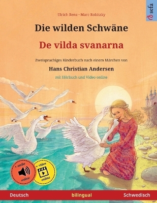 Die wilden Schw&auml;ne - De vilda svanarna (Deutsch - Schwedisch) - Ulrich Renz