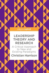 Leadership Theory and Research - Christian Harrison