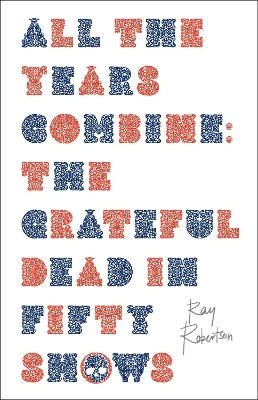 All the Years Combine - Ray Robertson