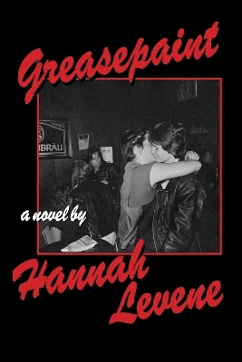 Greasepaint - Hannah Levene