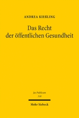 Das Recht der &ouml;ffentlichen Gesundheit - Andrea Kie&szlig;ling