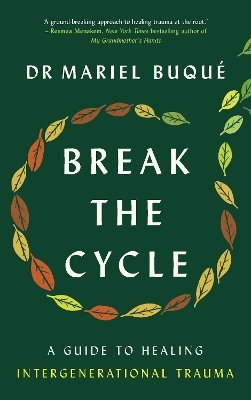 Break the Cycle - Dr Mariel Buqu&eacute;