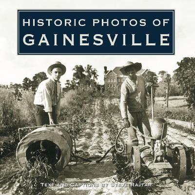 Historic Photos of Gainesville - 