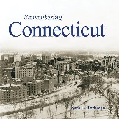 Remembering Connecticut - 